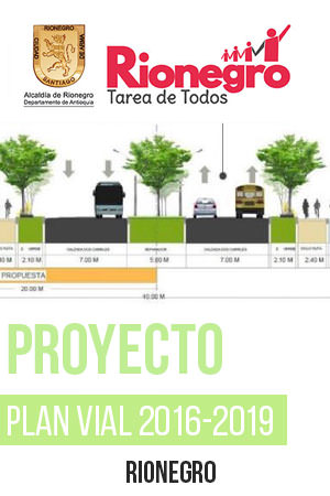 Rionegro Proyecto plan vial 2016 - 2019